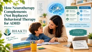 How Neurotherapy Complements (Not Replaces) Behavioral Therapy for ADHD